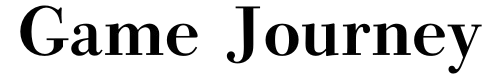 Game Journey Blog